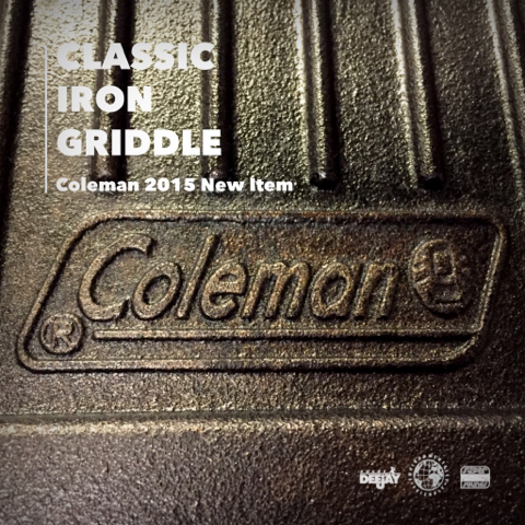 F-15の「やっぱりコールマンが好き」。:Coleman Classic Iron Griddle。